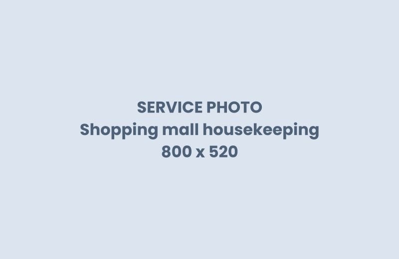 Shopping mall and commercial complex housekeeping